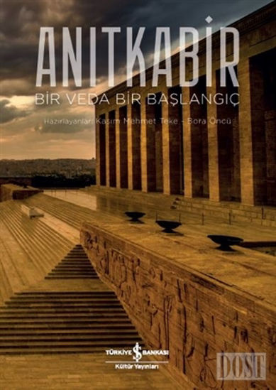 Anıtkabir - Bir Veda Bir Başlangıç